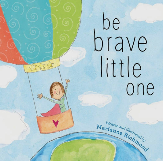 be brave little one / board book