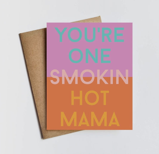 smokin hot mama card