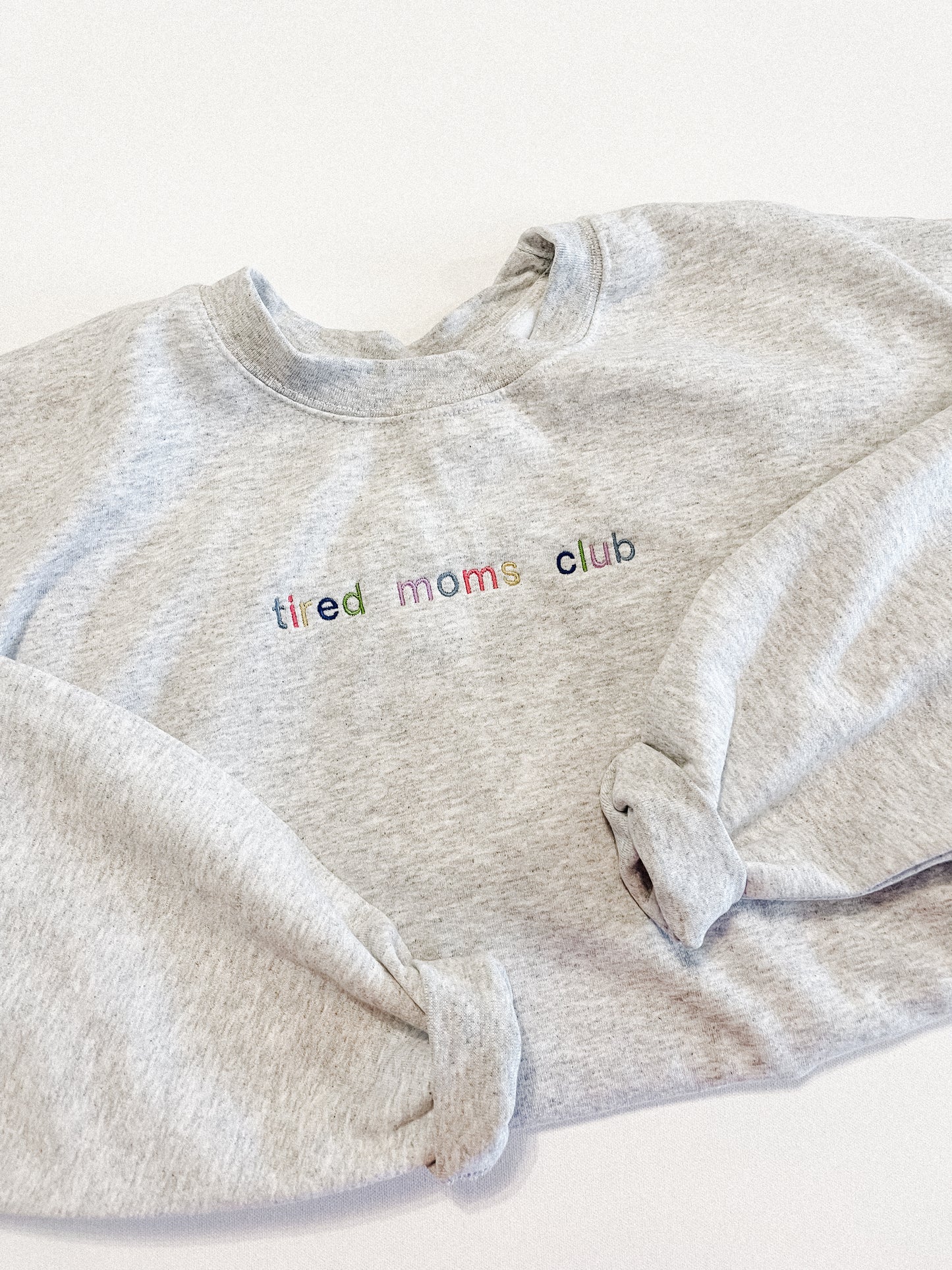 tired moms club sweatshirt